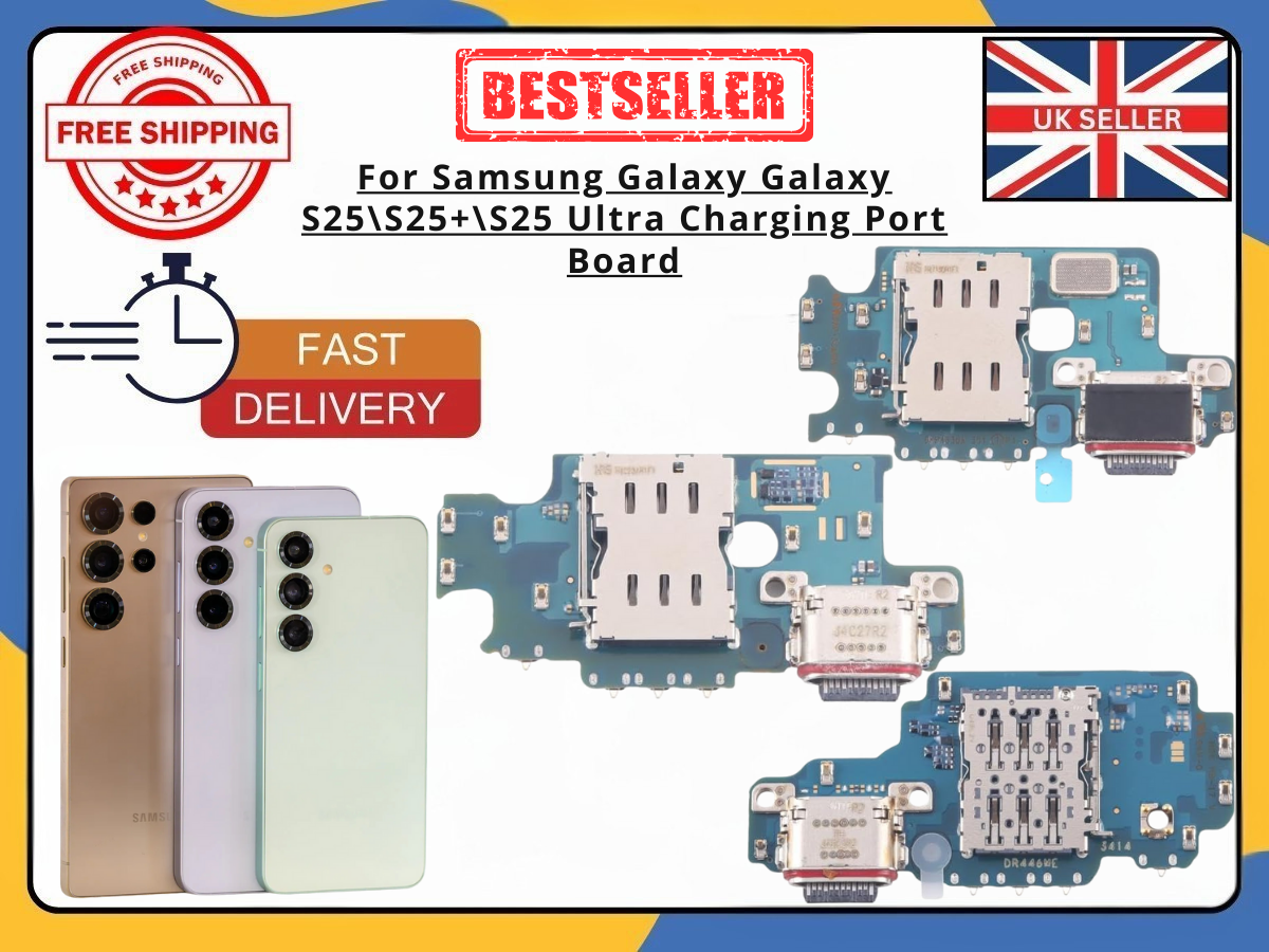 Samsung Galaxy S25 S25+ S25 Ultra Charging Port USB-C Dock Connector Board UK