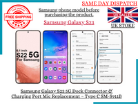 Samsung Galaxy S23 5G Dock Connector & Charging Port Mic Replacement SM-S911B-UK